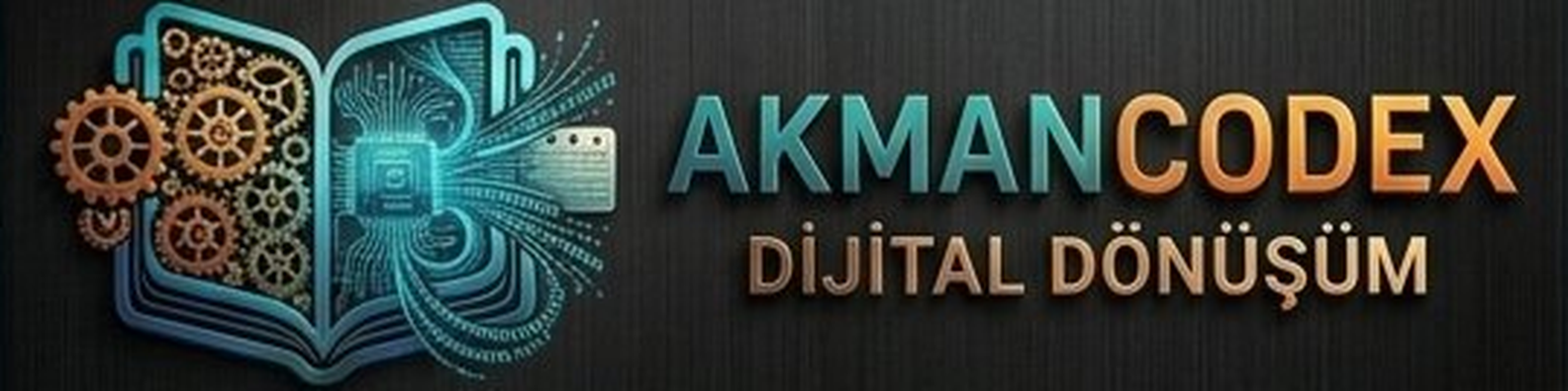 AkmanCodex - Dijital Dönüşüm